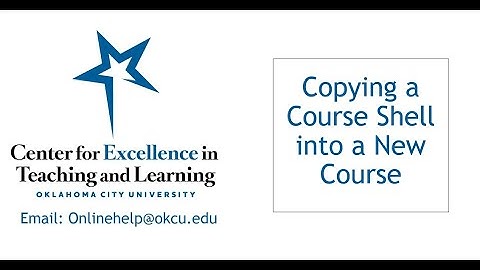 Copying a Course Shell into a New Course