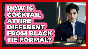 How Is Cocktail Attire Different From Black Tie Formal? - The Sharp Dressed Gent