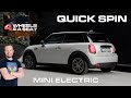 Just Like An Electric Go-Kart | 2022 MINI Electric Quick Spin
