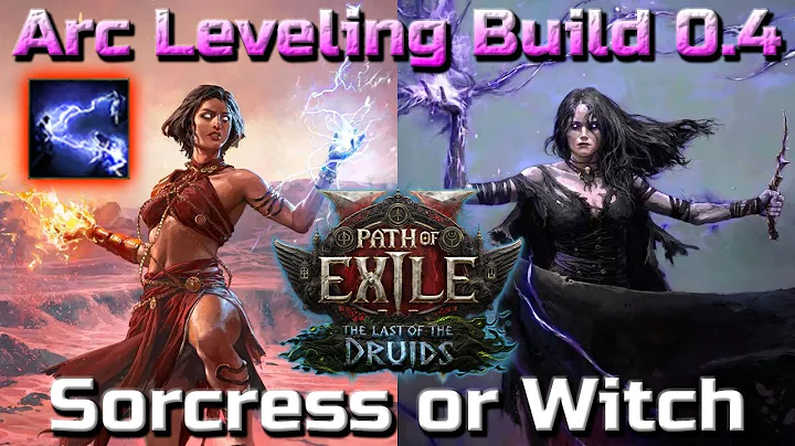 Arc Leveling Build for Sorceress or Witch - Last of the Druids League Patch 0.4 - Path of Exile 2