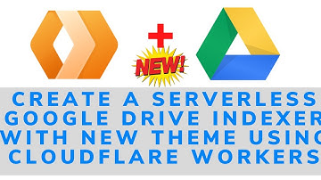 Using Cloudflare Workers to Create a Serverless Google Drive Indexer with New Theme (GoIndex)