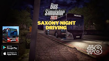 Bus Simulator 2023 - Saxony Night Driving Gameplay Walkthrough (Android, iOS) | #jerryisgaming #8