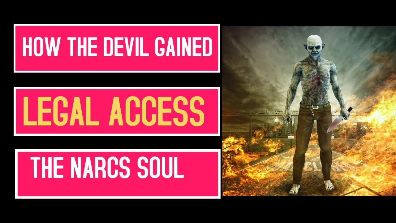 How The Devil Gained Legal Access to the Narcissist's Soul: Part 1