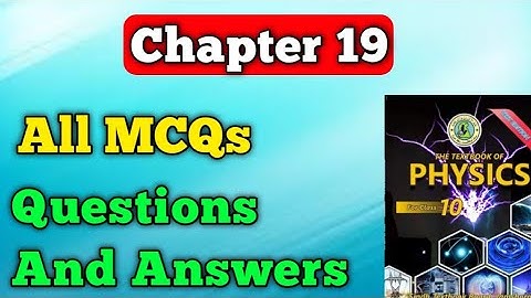 MCQs and Questions and Answers chapter 19 atomic Structure class 10 new physics book | exercise MCQs