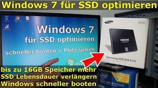 Windows 7 für SSD optimieren und einstellen - Win7 schneller machen und Platz sparen