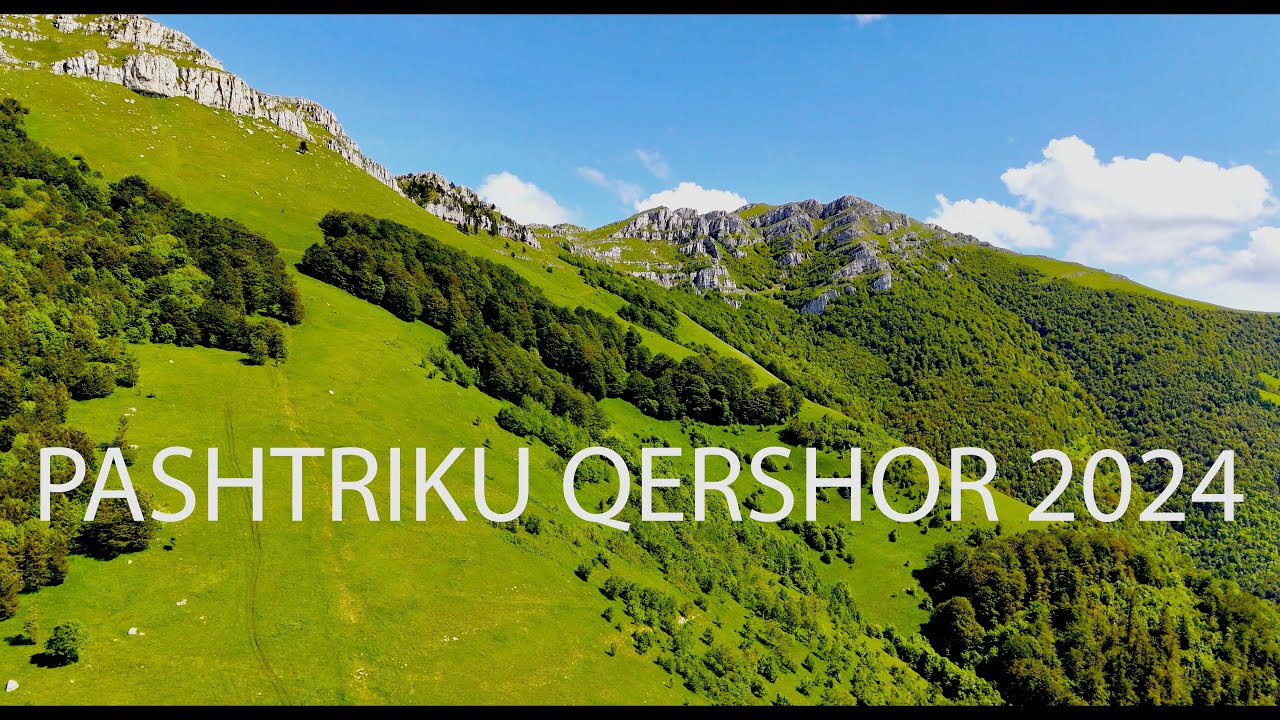 PASHTRIKU I HASIT QERSHOR 2024 (VIDEO 4K)