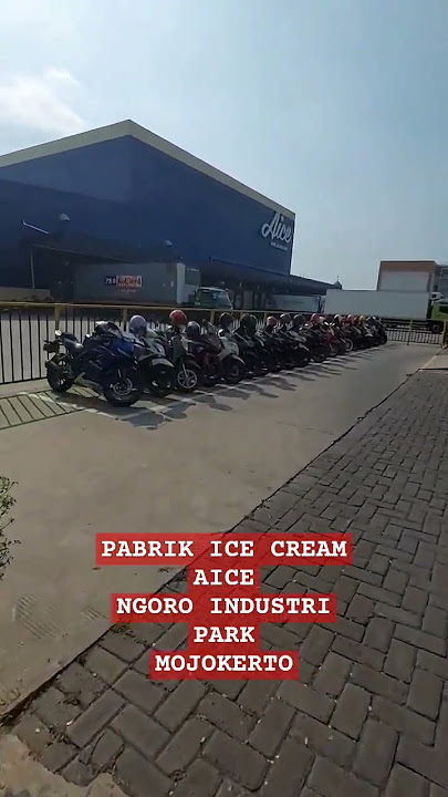 PABRIK ICE CREAM AICE - NGORO INDUSTRIAL PARK - MOJOKERTO #aice #aiceicecream #ngoroindustrialpark