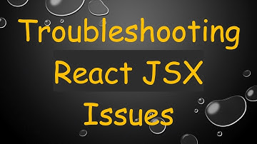 Troubleshooting React JSX Issues
