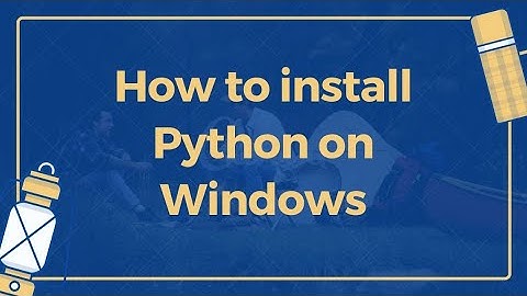 How To Install Python on Windows 10