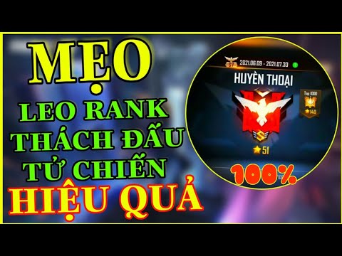 (Free Fire) Cách leo Rank Tử Chiến Nhanh - Mẹo Giúp Bạn Leo Rank Tử Chiến Hiệu Quả 100% | Star Jinx