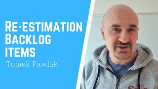 How re-estimation may help you take your Scrum Team to the next level