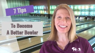 7 Easy Tips To Become A Better Bowler #bowlingtips