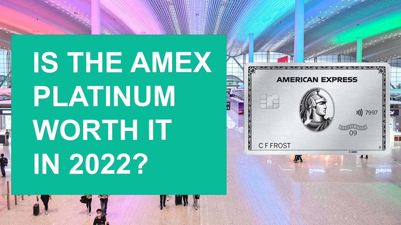 Who Is The Amex Platinum Worth It For In 2022? YouTube Who Is The Amex Platinum Worth It For In 2022? YouTube