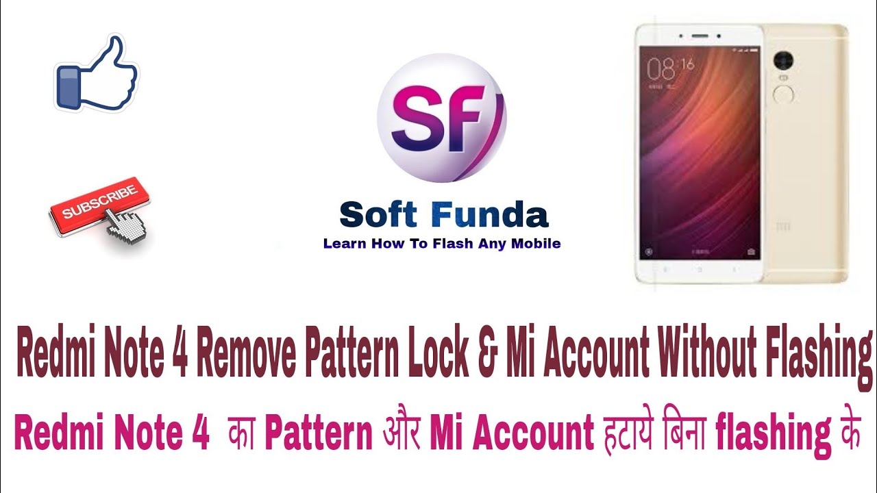 Redmi Note 4 Unlock Mi Account, Remove Pattern Without Flashing | SoftFunda