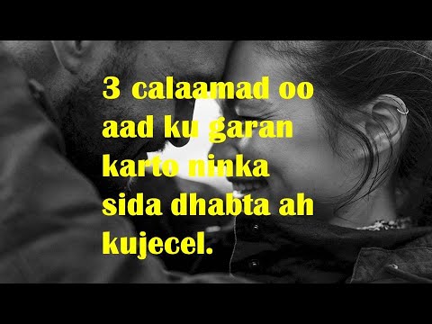 3 Calaamad oo Lagu Garto Jacaylka Dhabta ah Marka uu Ragga Ku Dhaco.