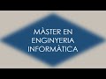 Màster en Enginyeria Informàtica