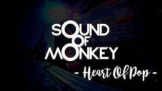 Sound Of Monkey - Heart Of Pop (Live)