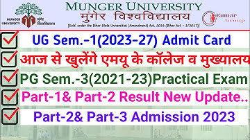 Munger University Today News/UG Sem.1Admit Card/PG Sem.3 Practical Exam/Part 1 &2 Result New Update