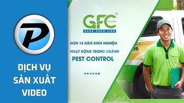 Khử Trùng Xanh - GFC: Dịch Vụ Kiểm Soát Côn Trùng Hàng Đầu Việt Nam | Sản Xuất Clip Quảng Cáo