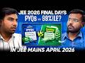 JEE Mains April Session Last Weeks Strategy 2026: PYQs Enough or Coaching Material?