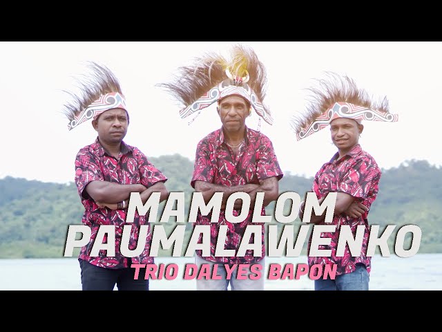 #lagurohani #rohanipapua #BahasaMoi || MAMOLOM PAUMALAWENKO || TRIO DALYES BAPON || OMV class=