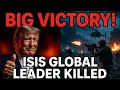 Big Win! Trump Orders Killing of ISIS No.2 Leader in Nigeria