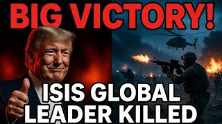 Big Win! Trump Orders Killing of ISIS No.2 Leader in Nigeria