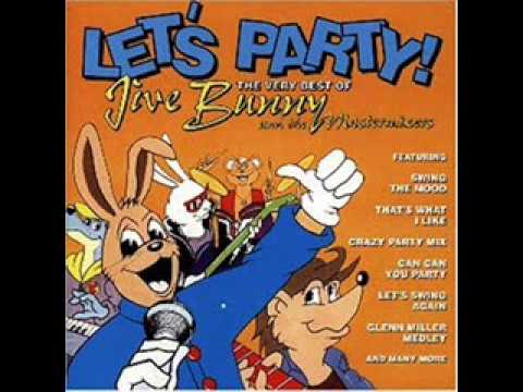 Jive Bunny & the Mastermixers - Lets Party