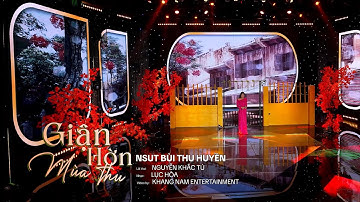 Giận Hờn Mùa Thu  - NSUT Bùi Thu Huyền - Thơ: Nguyễn Khắc Tú, Nhạc: Lục Hòa