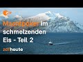 Machtpoker im schmelzenden Eis (2/2): Wem gehört der Norden? | ZDF-Doku Arctic Blue,  Teil2