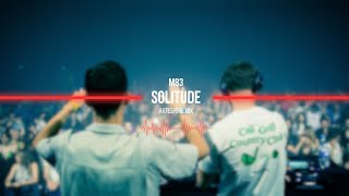 M83 - Solitude (Artespo Remix)