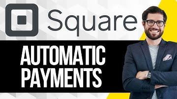 How to Setup Automatic Payments in Square