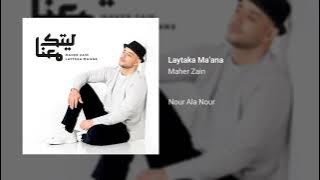 Maher Zain - Laytaka Ma’ana