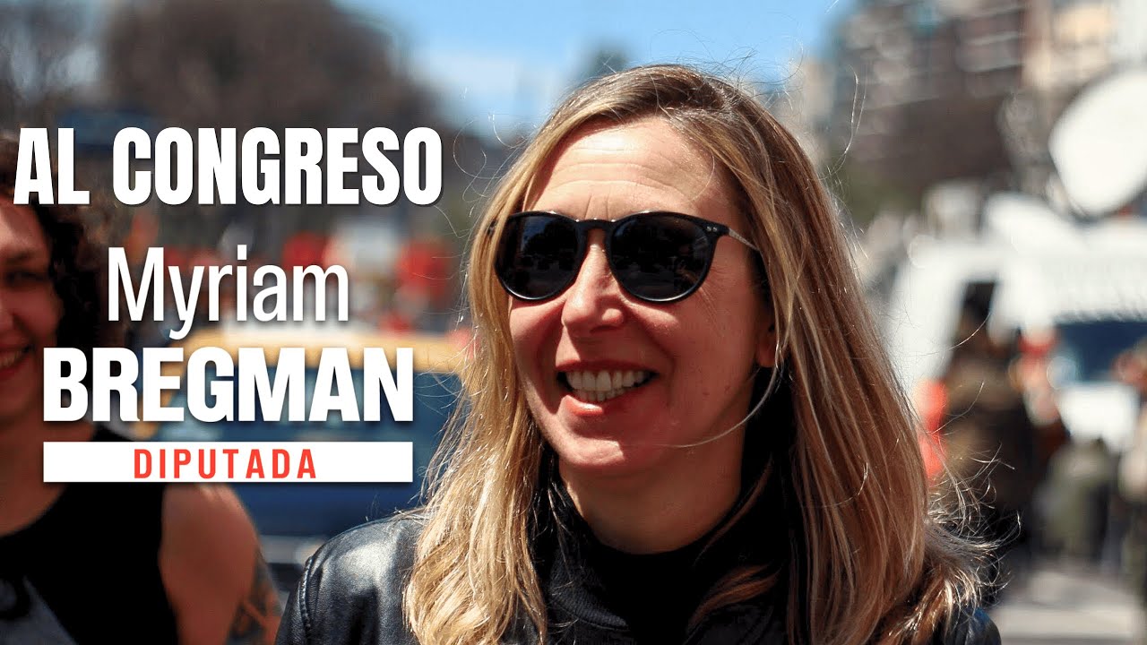 Por los derechos de las mujeres - Myriam Bregman diputada - La ...