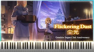 『Flickering Dust 尘光』Genshin Impact 2nd Anniversary Piano