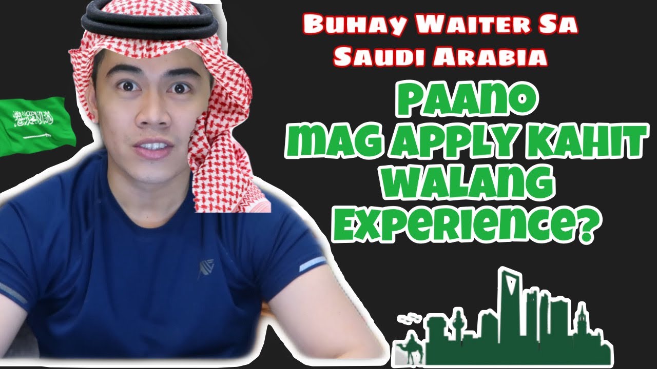 Mag Apply as A Waiter Sa Saudi Kahit Walang Experience! Paano? BUHAY OFW WAITER SA SAUDI ARABIA