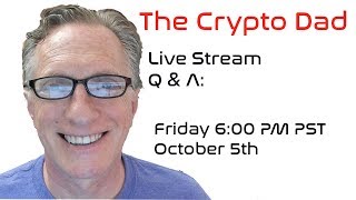 CryptoDad’s Live Q. & A. Friday October 19th, 2018 Bitcoin Rebounds as Tether Dips CryptoDad’s Live Q. & A. Friday October 19th, 2018 Bitcoin Rebounds as Tether Dips