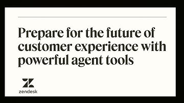 Prepare for the future of CX with powerful agent tools