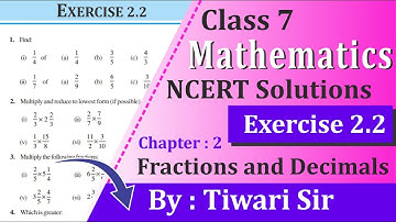 NCERT Solutions for Class 7 Maths Chapter 2 Exercise 2.2 Fractions and Decimals in English Medium.