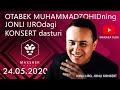 OTABEK MUHAMMADZOHIDning JONLI IJROdagi JONLI KONSERTI 24.05.2020