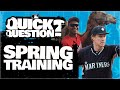 Why is Spring Training a thing? (And why are Will Ferrell & Russell Wilson there?) | Quick Question