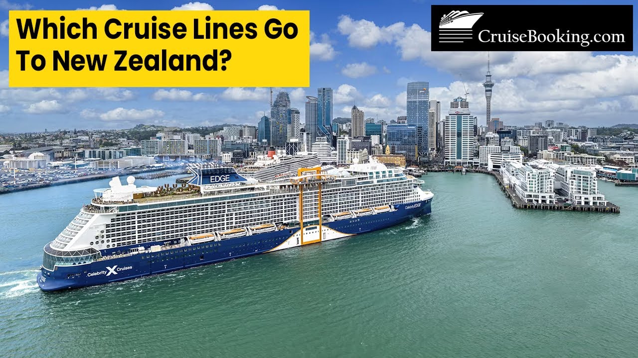 Which Cruise Lines Go to New Zealand | CruiseBooking.com
