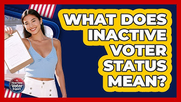 What Does Inactive Voter Status Mean?
