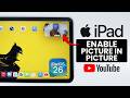 How to Enable Picture in Picture on iPad - Turn On PiP (iPadOS 26)