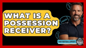 What Is A Possession Receiver? - The Football Xpert