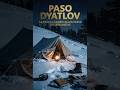 Salieron de la tienda para morir: Salieron de la tienda para MORIR: el enigma del paso Diatlov📁❄️