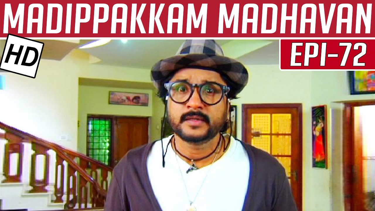 Madippakkam Madhavan | Epi 72 | 03/03/2014 | Kalaignar TV