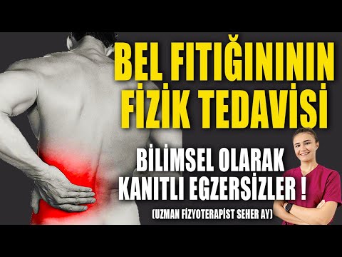 BİLİMSEL OLARAK KANITLI BEL FITIĞINI FİZİK TEDAVİSİ