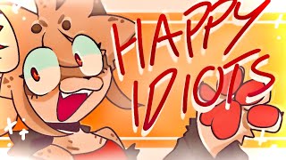 HAPPY IDIOTS | meme | FlipaClip