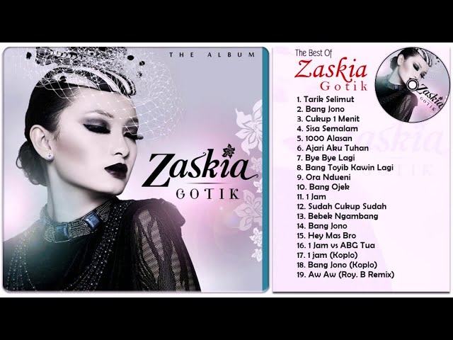 Zaskia Gotik - Koleksi Album Pilihan Terbaik Zaskia Gotik - Lagu Dangdut Terbaru 2017 class=